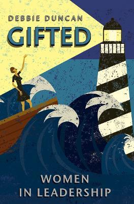 Gifted: Women in Leadership - Deborah Duncan - cover