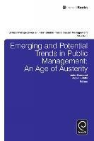 Emerging and Potential Trends in Public Management: An Age of Austerity - cover