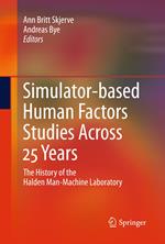 Simulator-based Human Factors Studies Across 25 Years