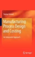 Manufacturing Process Design and Costing: An Integrated Approach - Simmy Grewal - cover