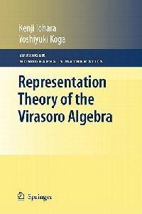 Representation Theory of the Virasoro Algebra - Kenji Iohara,Yoshiyuki Koga - cover