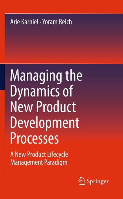 Managing the Dynamics of New Product Development Processes