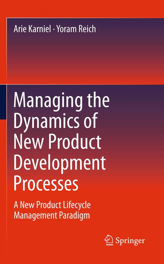 Managing the Dynamics of New Product Development Processes