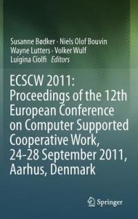 ECSCW 2011: Proceedings of the 12th European Conference on Computer Supported Cooperative Work, 24-28 September 2011, Aarhus Denmark - cover