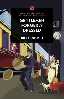 Gentlemen Formerly Dressed - Sulari Gentill - cover