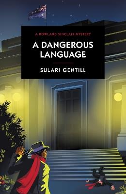 A Dangerous Language - Sulari Gentill - cover