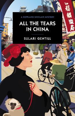 All the Tears in China - Sulari Gentill - cover