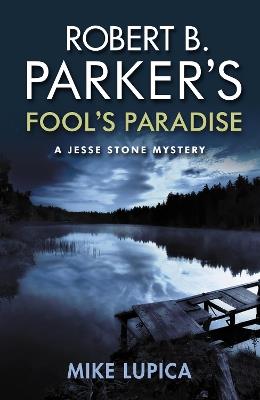 Robert B. Parker's Fool's Paradise - Mike Lupica - cover