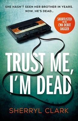 Trust Me, I'm Dead - Sherryl Clark - cover