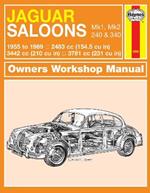 Jaguar MkI & II, 240 & 340 (55 - 69) Haynes Repair Manual: 55-69