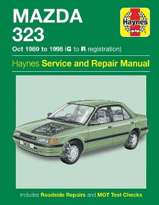 Mazda 323 (Oct 89 - 98) Haynes Repair Manual - Haynes Publishing - cover