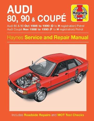 Audi 80, 90 & Coupe Petrol (Oct 86 - 90) Haynes Repair Manual - Haynes Publishing - cover