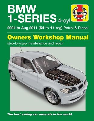 BMW 1-Series 4-cyl Petrol & Diesel (04 - Aug 11) Haynes Repair Manual - Haynes Publishing - cover