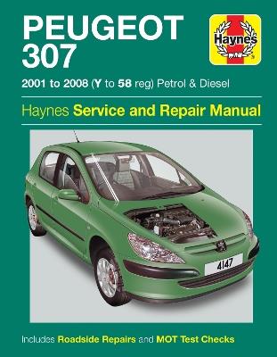Peugeot 307 Petrol & Diesel (01 - 08) Haynes Repair Manual - Haynes Publishing - cover