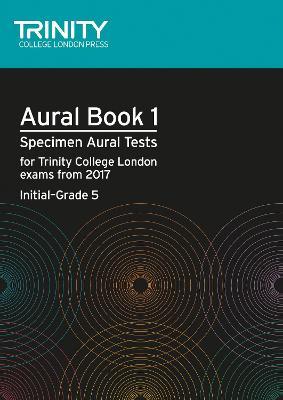 Aural Tests Book 1 (Initial–Grade 5) - Trinity College London - cover