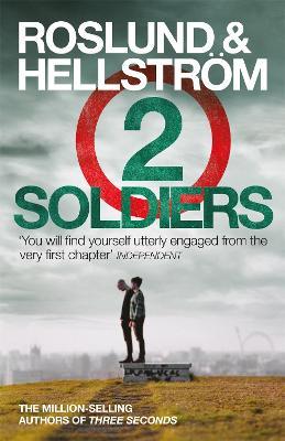 Two Soldiers: Ewert Grens 5 - Anders Roslund,Börge Hellström - cover