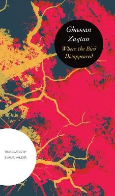 Where the Bird Disappeared - Ghassan Zaqtan - cover