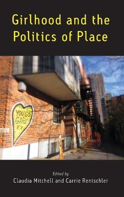 Girlhood and the Politics of Place - cover
