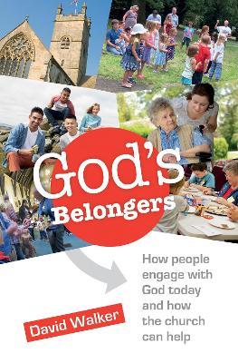 God's Belongers: The four ways people engage with church and how we encourage them - David Walker - cover