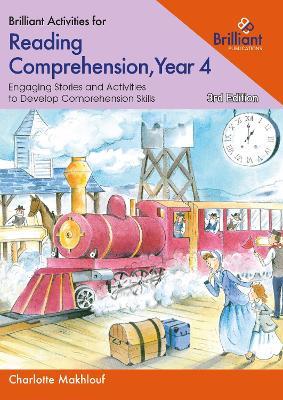 Brilliant Activities for Reading Comprehension, Year 4: Engaging Stories and Activities to Develop Comprehension Skills - Charlotte Makhlouf - cover
