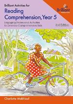 Brilliant Activities for Reading Comprehension, Year 5: Engaging Stories and Activities to Develop Comprehension Skills