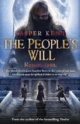 The People's Will: (The Danilov Quintet 4) - Jasper Kent - cover