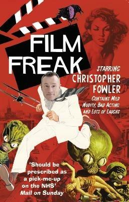 Film Freak - Christopher Fowler - cover