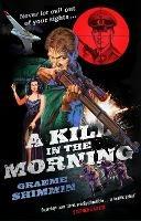 A Kill in the Morning - Graeme Shimmin - cover