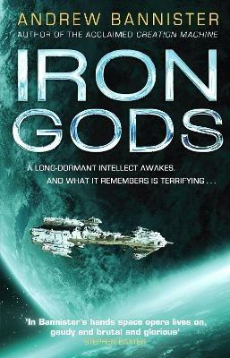 Iron Gods: (The Spin Trilogy 2) - Andrew Bannister - cover