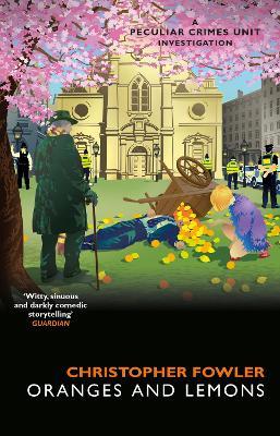 Bryant & May - Oranges and Lemons - Christopher Fowler - cover