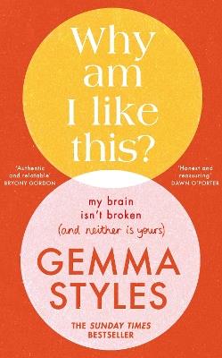 Why Am I Like This?: My Brain Isn’t Broken (and Neither Is Yours) - Gemma Styles - cover