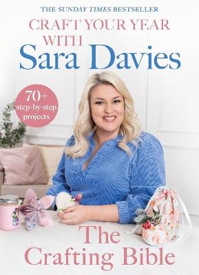 Craft Your Year with Sara Davies: Crafting Queen, Dragons’ Den and Strictly Star - Sara Davies - cover
