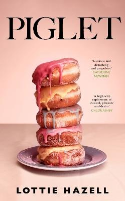 Piglet: The must-read literary fiction book of 2024 to discuss at your book club - Lottie Hazell - cover
