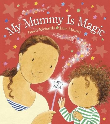 My Mummy is Magic - Dawn Richards - cover