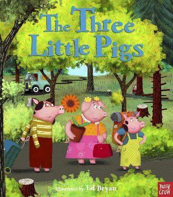 Fairy Tales: The Three Little Pigs - Nosy Crow Ltd - cover