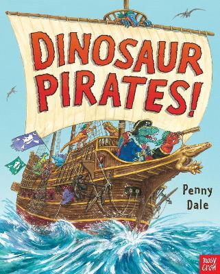 Dinosaur Pirates! - Penny Dale - cover