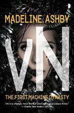 vN: The Machine Dynasty, Book I