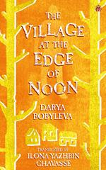 The Village at the Edge of Noon