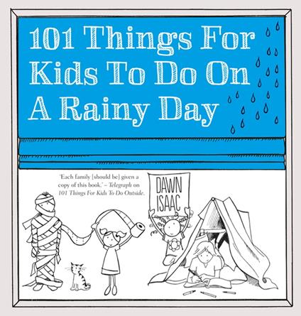 101 Things for Kids to do on a Rainy Day - Dawn Isaac - ebook