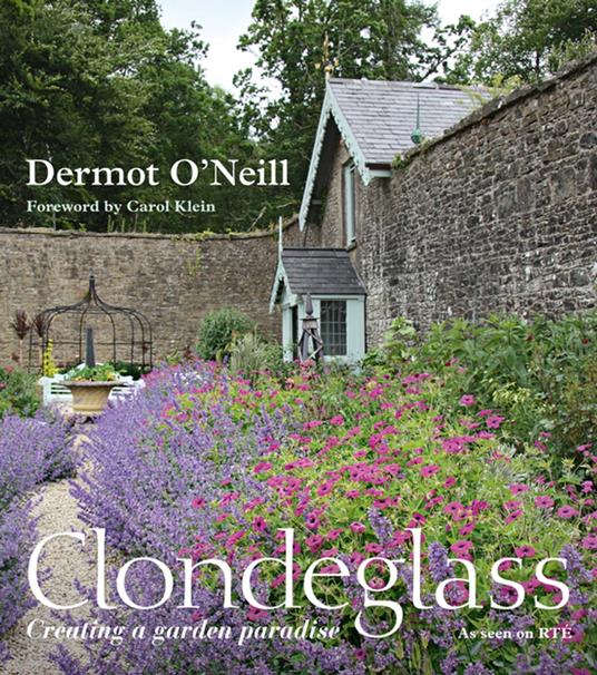 Clondeglass: Creating a Garden Paradise