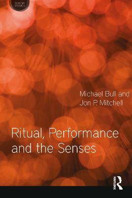 Ritual, Performance and the Senses - cover