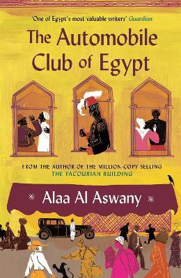 The Automobile Club of Egypt - Alaa Al Aswany - cover