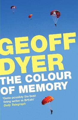The Colour of Memory - Geoff Dyer - cover