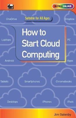 How to Start Cloud Computing - Jim Gatenby - cover