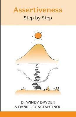 Assertiveness Step by Step - Windy Dryden,Daniel Constantinou - cover