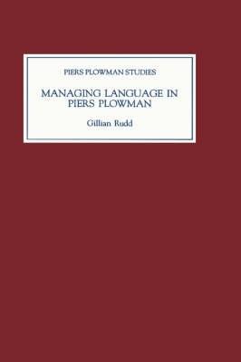 Managing Language in Piers Plowman - Gillian Rudd - cover