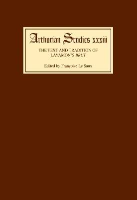 The Text and Tradition of Layamon's Brut - cover