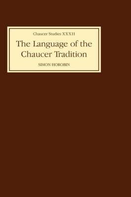 The Language of the Chaucer Tradition - Simon Horobin - cover