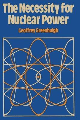 The Necessity for Nuclear Power - cover