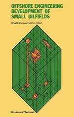 Offshore Engineering: Development of Small Oilfields